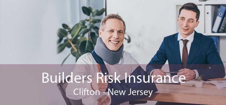 Builders Risk Insurance Clifton - New Jersey