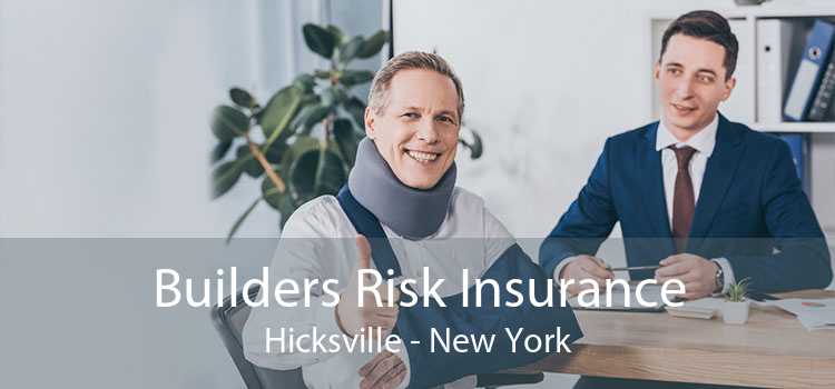 Builders Risk Insurance Hicksville - New York