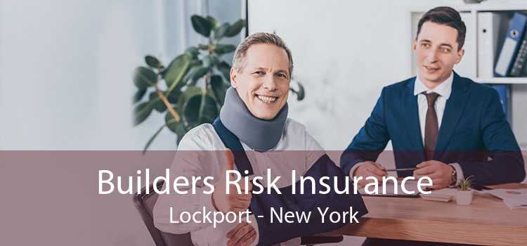 Builders Risk Insurance Lockport - New York