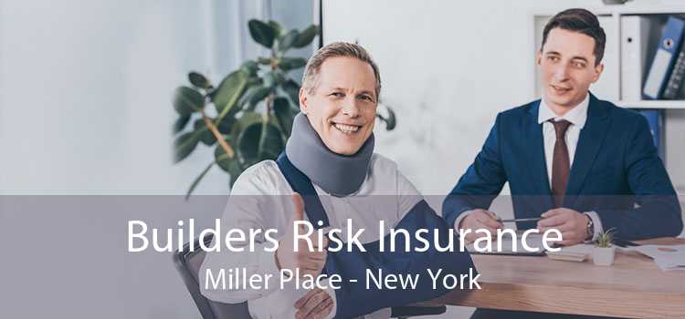 Builders Risk Insurance Miller Place - New York