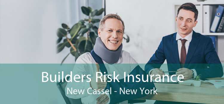 Builders Risk Insurance New Cassel - New York