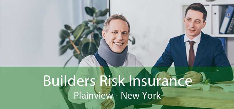 Builders Risk Insurance Plainview - New York