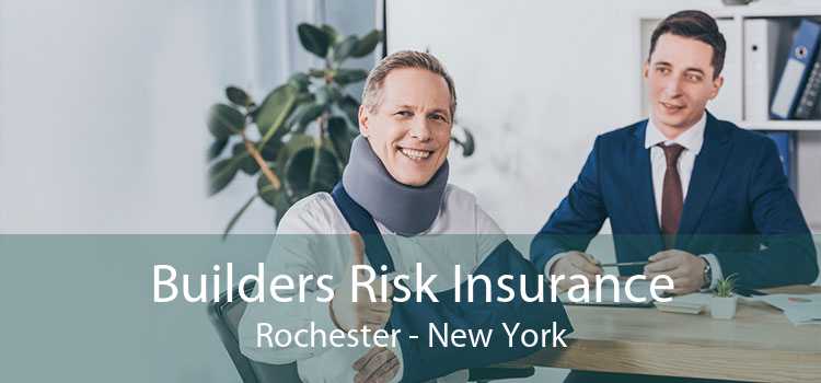 Builders Risk Insurance Rochester - New York