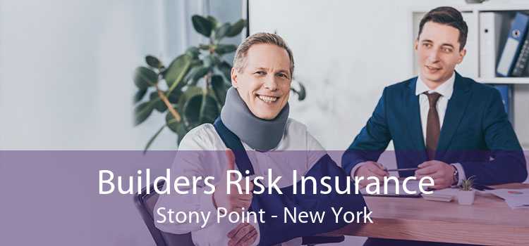 Builders Risk Insurance Stony Point - New York