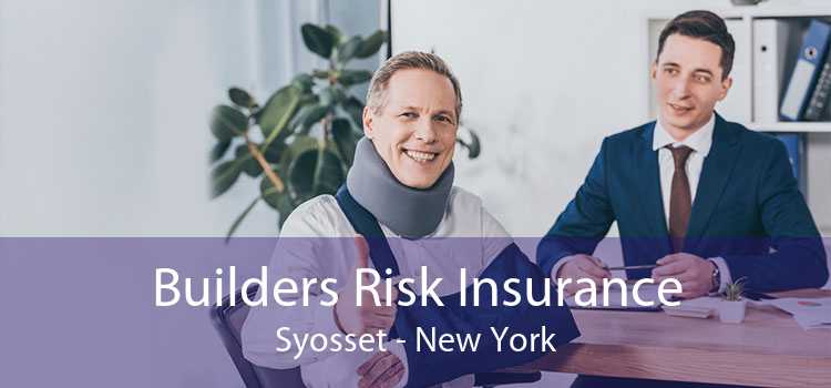Builders Risk Insurance Syosset - New York