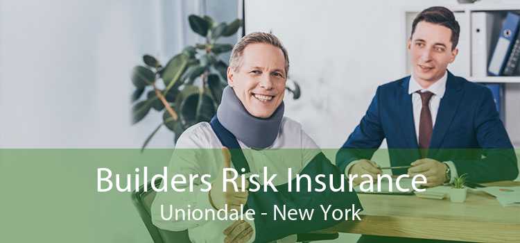 Builders Risk Insurance Uniondale - New York