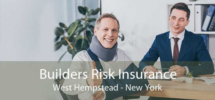 Builders Risk Insurance West Hempstead - New York