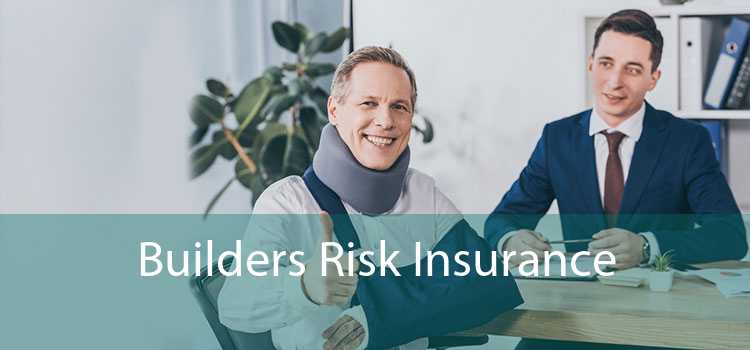 Builders Risk Insurance 