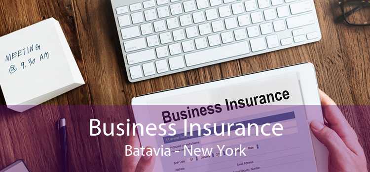 Business Insurance Batavia - New York