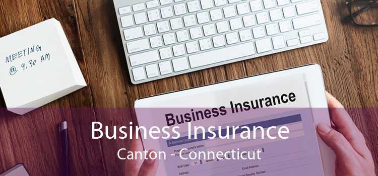 Business Insurance Canton - Connecticut