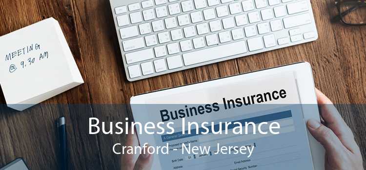 Business Insurance Cranford - New Jersey
