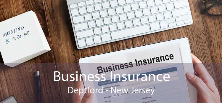 Business Insurance Deptford - New Jersey