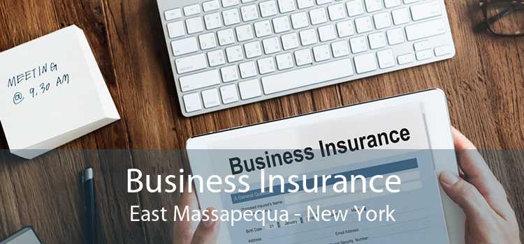 Business Insurance East Massapequa - New York