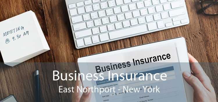 Business Insurance East Northport - New York