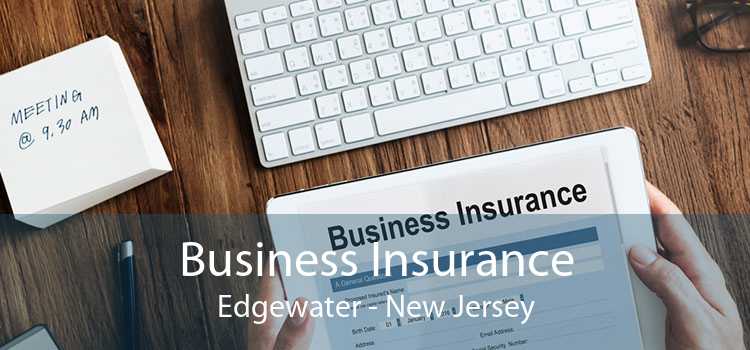 Business Insurance Edgewater - New Jersey