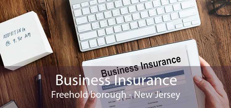 Business Insurance Freehold borough - New Jersey