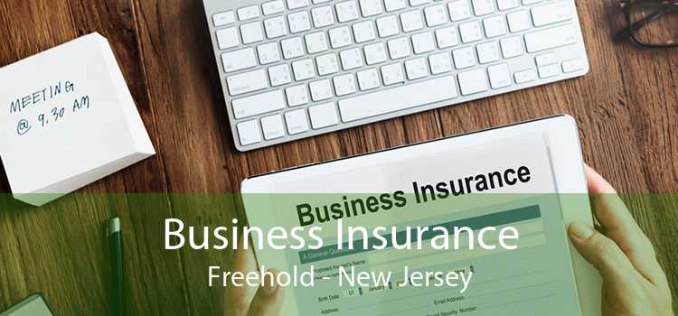 Business Insurance Freehold - New Jersey