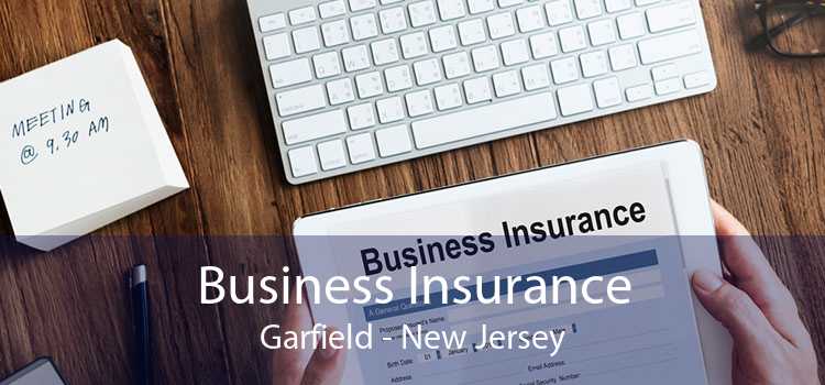 Business Insurance Garfield - New Jersey