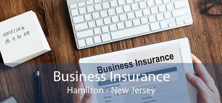 Business Insurance Hamilton - New Jersey
