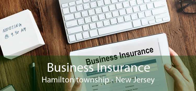 Business Insurance Hamilton township - New Jersey