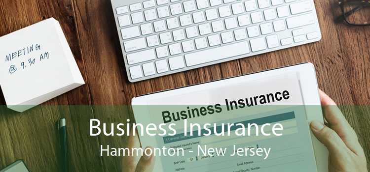 Business Insurance Hammonton - New Jersey