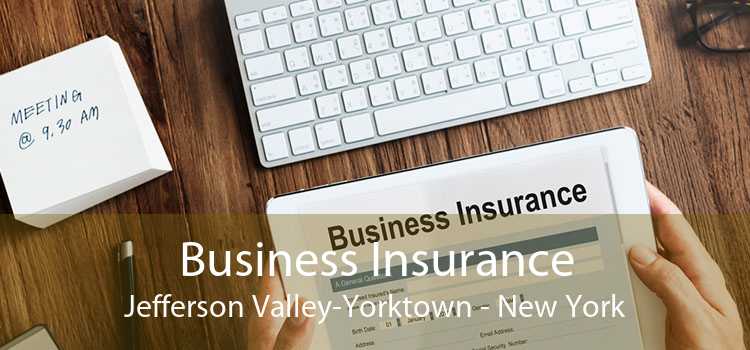 Business Insurance Jefferson Valley-Yorktown - New York