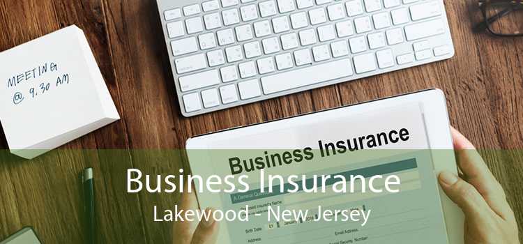 Business Insurance Lakewood - New Jersey