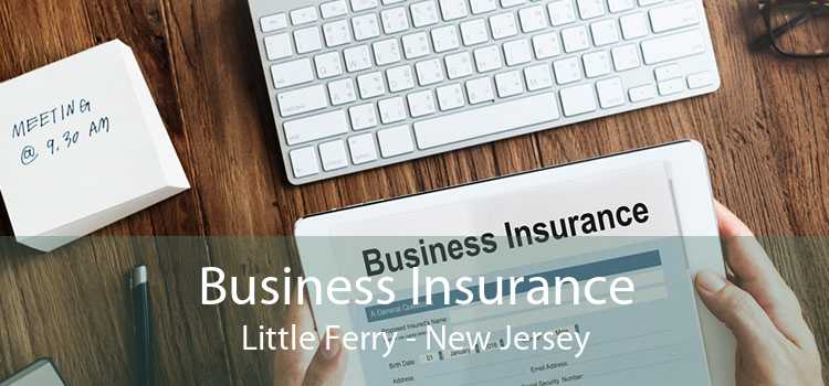 Business Insurance Little Ferry - New Jersey