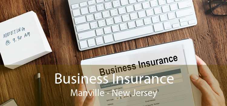 Business Insurance Manville - New Jersey