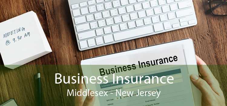 Business Insurance Middlesex - New Jersey