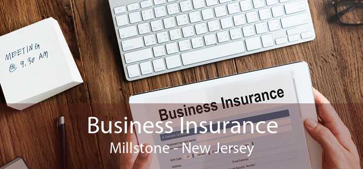Business Insurance Millstone - New Jersey
