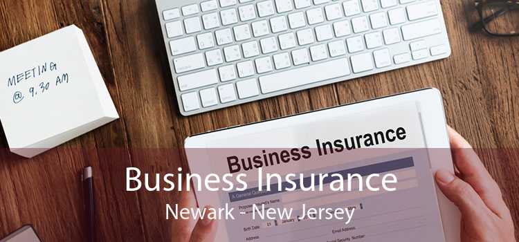 Business Insurance Newark - New Jersey