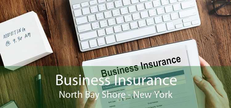 Business Insurance North Bay Shore - New York