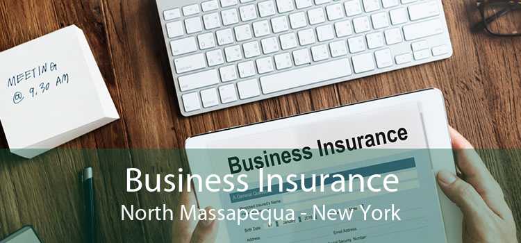 Business Insurance North Massapequa - New York