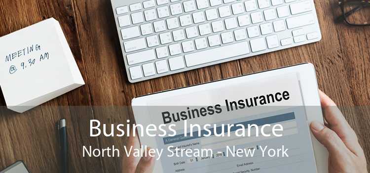 Business Insurance North Valley Stream - New York