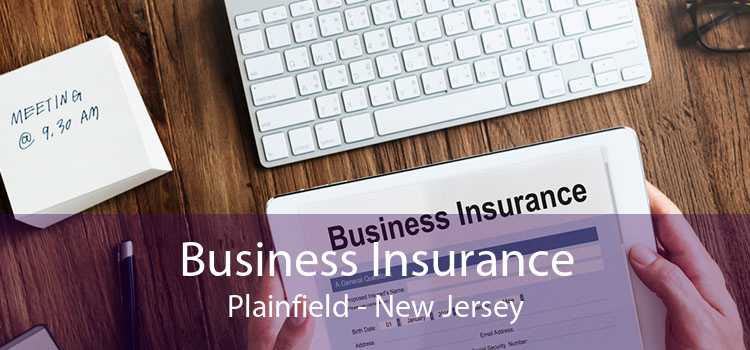 Business Insurance Plainfield - New Jersey
