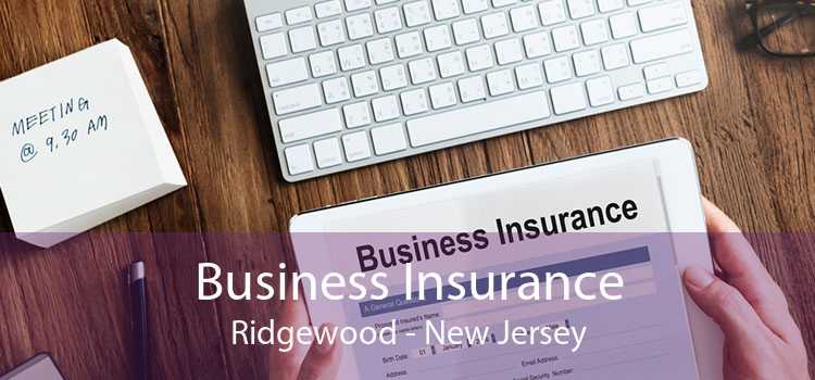 Business Insurance Ridgewood - New Jersey