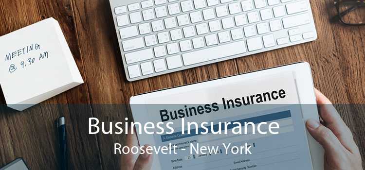 Business Insurance Roosevelt - New York