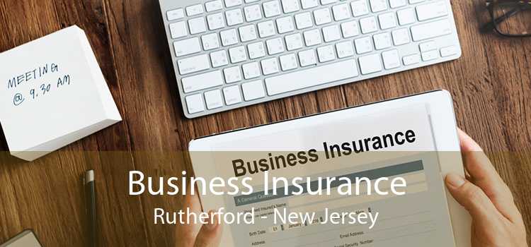 Business Insurance Rutherford - New Jersey