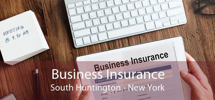 Business Insurance South Huntington - New York