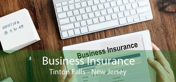 Business Insurance Tinton Falls - New Jersey