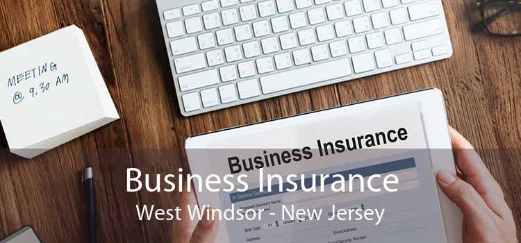Business Insurance West Windsor - New Jersey