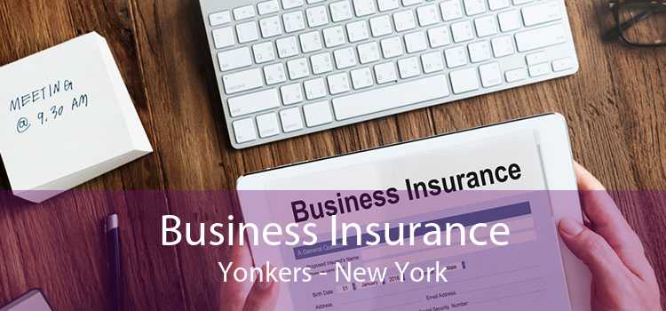 Business Insurance Yonkers - New York