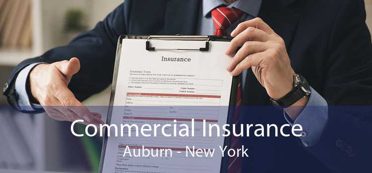 Commercial Insurance Auburn - New York