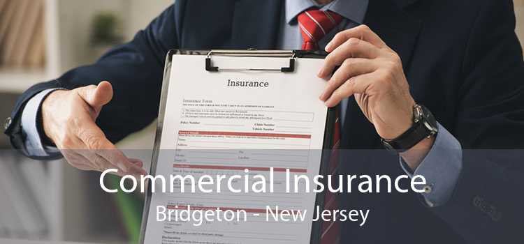 Commercial Insurance Bridgeton - New Jersey