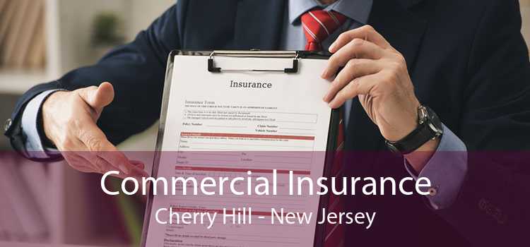Commercial Insurance Cherry Hill - New Jersey