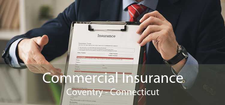 Commercial Insurance Coventry - Connecticut
