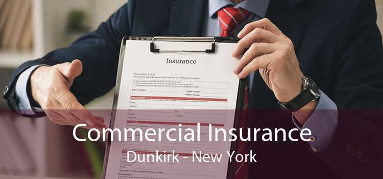 Commercial Insurance Dunkirk - New York