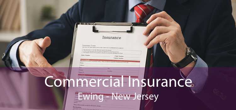 Commercial Insurance Ewing - New Jersey