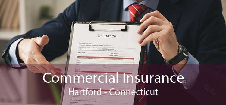 Commercial Insurance Hartford - Connecticut
